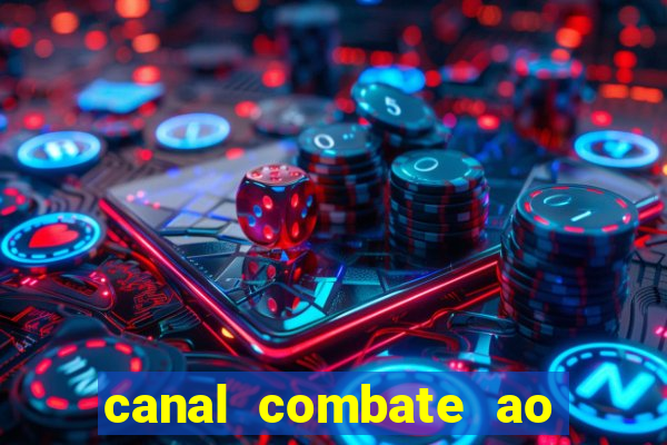 canal combate ao vivo multi canais